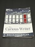 The Curious Writer, Concise Edition (5th Edition)