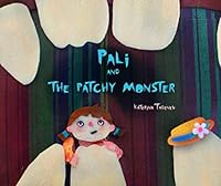 Pali and the Patchy Monster 1097357945 Book Cover
