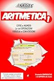  il MATE – ARITMETICA 1: Formule, esempi, procedure e strategie; schede e mappe per l’apprendimento e il ripasso di cifre e numeri, le sei operazioni, la virgola, conversioni numeriche e altre nozioni.