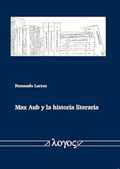 Paperback Max Aub Y La Historia Literaria [Spanish] Book