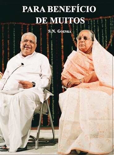 Para Benefício de Muitos: Palestras e respostas a perguntas de alunos de Vipassana - 1983-2000