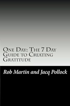 Paperback One Day: The 7 Day Guide to Creating Gratitude Book