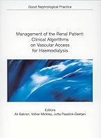 Management of the Renal Patient: Clinical Algorithms on Vascular Access for Haemodialysis 3936142866 Book Cover