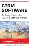 CTRM Software – An Analyst View of a Dynamic Software Market (English Edition)
