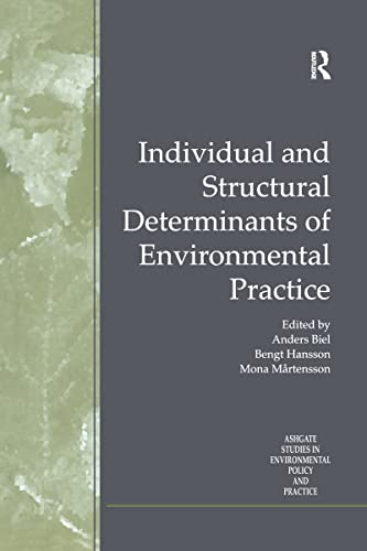 Individual and Structural Determinants of Environmental Practice (Routledge Studies in Environmental Policy and Practice)