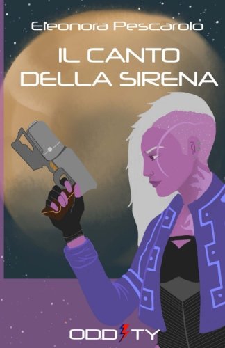 Il Canto Della Sirena: Volume 1 Il Canto Della Sirena: Volume 1