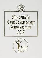 The Official Catholic Directory 2017: Anno Domini 2017 087217008X Book Cover