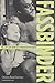 Fassbinder: The Life And Work Of A Provocative Genius