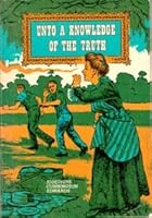 Unto a knowledge of the truth B0007F7XV2 Book Cover