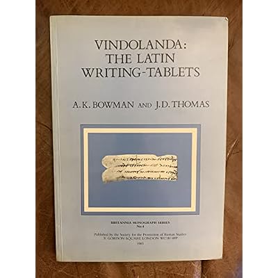 Vindolanda: The Latin Writing Tablets