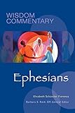 Ephesians (Volume 50) (Wisdom Commentary Series)