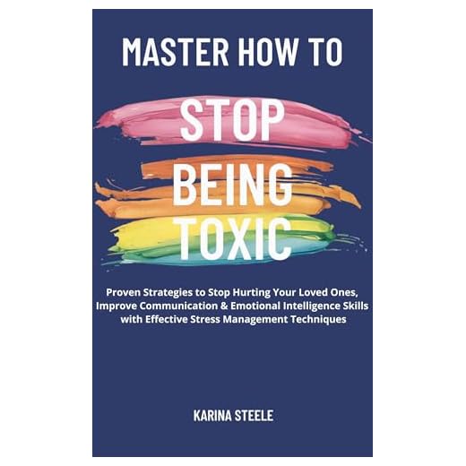 Stop Toxic Behavior: Emotional Intelligence Guide