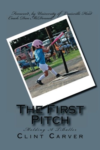 The First Pitch: Molding A TBaller
