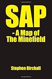 SAP: A Map of the Minefield