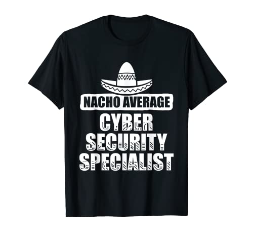 Analista de TI de ciberseguridad Nacho Certified Tech Security Camiseta
