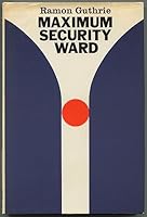 Maximum security ward, 1964-1970 0374204683 Book Cover