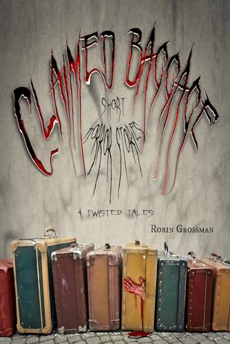 Claimed Baggage Short Horror Stories: 4 Twisted Tales