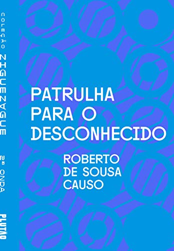 Patrulha para o desconhecido (ZIGUEZAGUE)