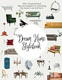 Dream Home Design Vision Board Book: Cut-Out Images for Interior Design Mood Boards