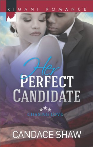 Her Perfect Candidate (Chasing Love, Book 1) (English Edition)