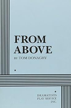 Paperback From Above - Acting Edition (Acting Edition for Theater Productions) Book