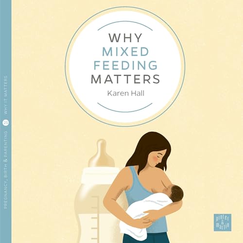 Why Mixed Feeding Matters (Authored by Karen Hall) episode artwork