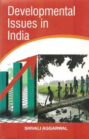 Developmental issues in India: shivali Aggarwal: 9789383838127: Amazon ...