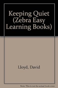 Paperback Keeping Quiet (Zebra Easy Learning Books) Book