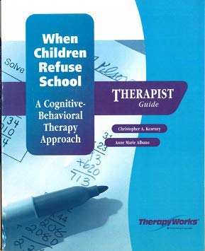 When Children Refuse School: A Cognitive-Behavi... 0150982100 Book Cover