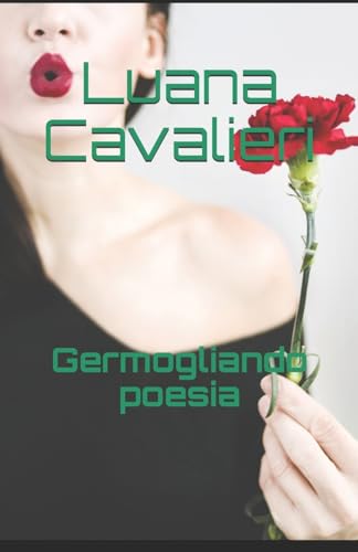 Germogliando poesia (Italian Edition)