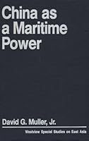 China As A Maritime Power 086531098X Book Cover