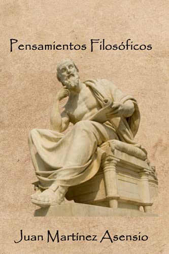 Pensamientos Filosóficos (Spanish Edition)