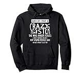 Funny Gift from Sister To Brother I Have A Crazy Sister Gift Pullover Hoodie