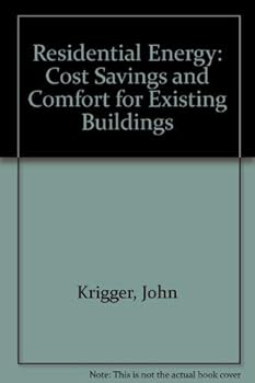 Paperback Residential Energy: Cost Savings and Comfort for Existing Buildings Book