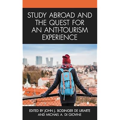 Study Abroad and the Quest for an Anti-Tourism Experience