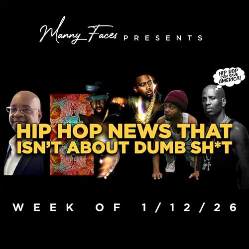Hip Hop News That Isn't About Dumb Sh*t - Week of Jan 12, 2026
