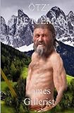 Ötzi the Iceman - James A Gillcrist 