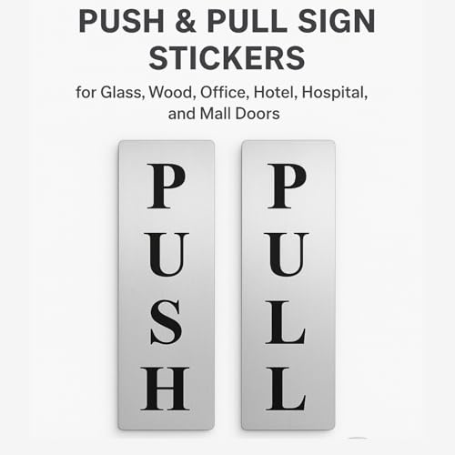 Image of Push Pull Sign Board for Office & Shop Doors | Self Adhesive Stainless Steel Metal Sticker for Glass & Wooden Door | Push /Pull Door Sign for Hospital, Mall & Office | 2 Set Pack (4 Pcs)