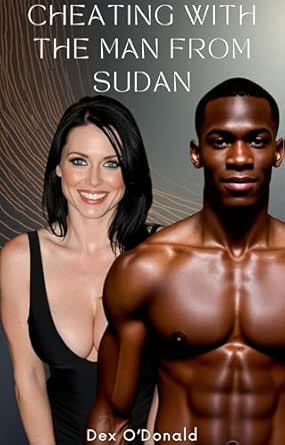 cheating-with-the-man-from-sudan-a-forbidden-interracial-erotic