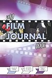  My Film Journal Book: Movie Journal Tracker, Review 80 Movies, Track List 120 Films, Undated 12 Month Planner, Compact 6\" x 9\" Size