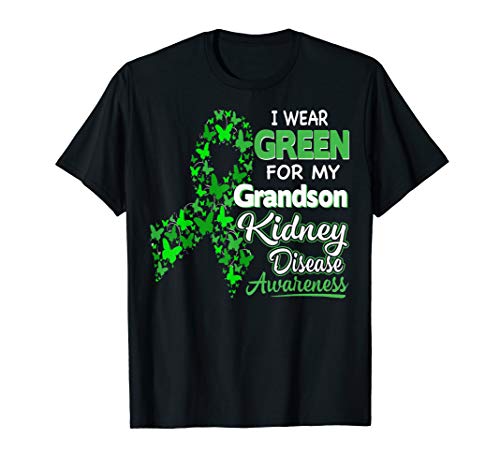 I wear Green for my Grandson - Kidney Disease Awareness