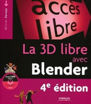 Paperback La 3D libre avec Blender: Blender 2.49b [French] Book