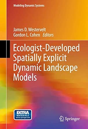 Ecologist-Developed Spatially-Explicit Dynamic Landscape Models 2012th Edition book cover