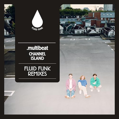 Channel Island (Fluid Funk Remixes)