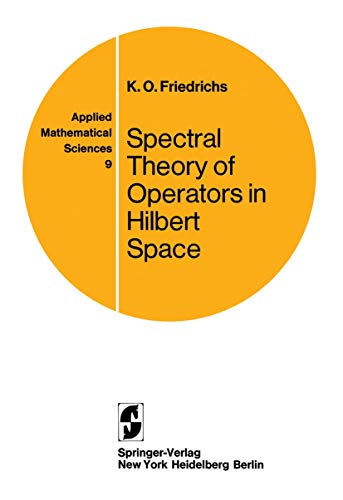 Spectral Theory of Operators in Hilbert Space (... 0387900764 Book Cover