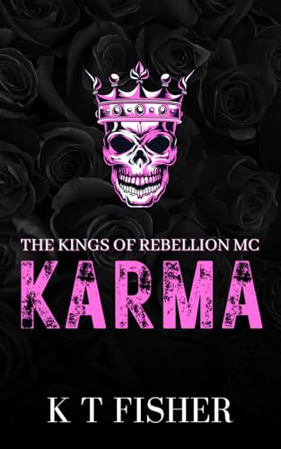 Karma: Kings Of Rebellion Book 1 (Kings Of Rebellion Mc)