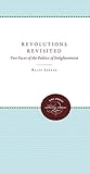 Revolutions Revisited: Two Faces of the Politics of Enlightenment (Unc Press Enduring Editions) (English Edition)