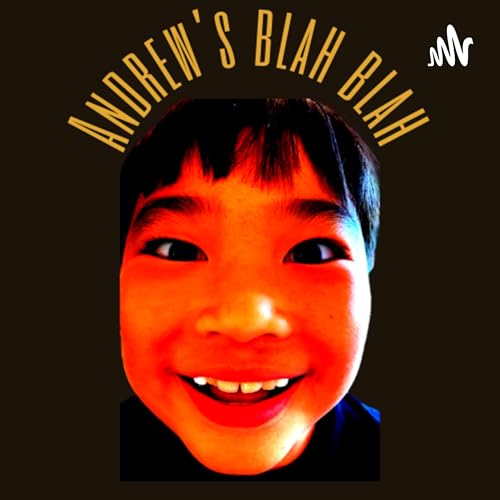 Andrew's blah blah Podcast Por Andrew's blah blah arte de portada