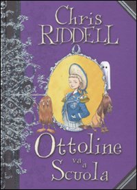Ottoline va a scuola. Ediz. illustrata Ottoline va a scuola. Ediz. illustrata
