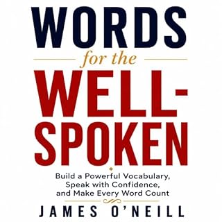 Words for the Well Spoken cover art